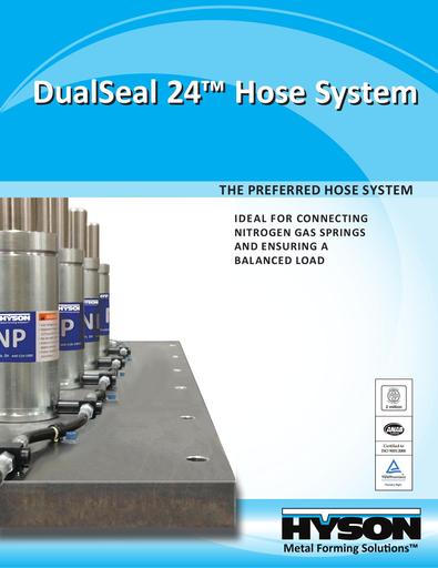 DualSeal 24™ Hose System